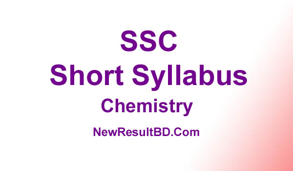SSC Chemistry New Short Syllabus 2021 (এসএসসি রসায়ন সিলেবাস)