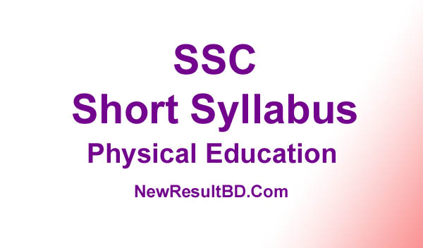 SSC Physical Education New Short Syllabus 2021 (এসএসসি শারীরিক শিক্ষা সিলেবাস)