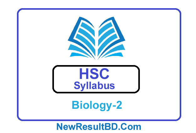 HSC Biology 2nd Paper New Short Syllabus 2021 (এইচএসসি জীববিজ্ঞান ২য় পত্র সিলেবাস)