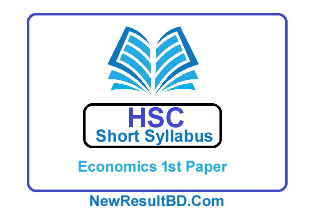 HSC Economics 1st Paper New Short Syllabus 2021 (এইচএসসি অর্থনীতি ১ম পত্র সিলেবাস)