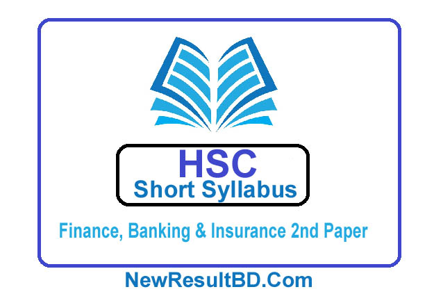 HSC Finance, Banking and Insurance 2nd Paper New Short Syllabus 2021