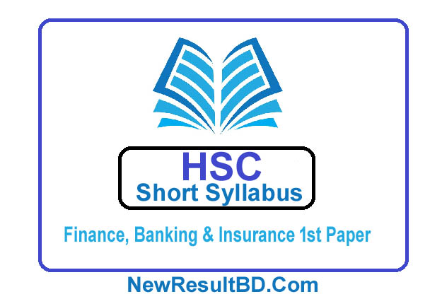 HSC Finance, Banking and Insurance 1st Paper New Short Syllabus 2021