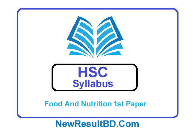 HSC Food And Nutrition 1st Paper New Short Syllabus 2021 (এইচএসসি খাদ্য এবং পুষ্টি ১ম পত্র সিলেবাস)