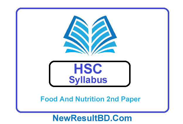 HSC Food And Nutrition 2nd Paper New Short Syllabus 2021 (এইচএসসি খাদ্য এবং পুষ্টি ২য় পত্র সিলেবাস)