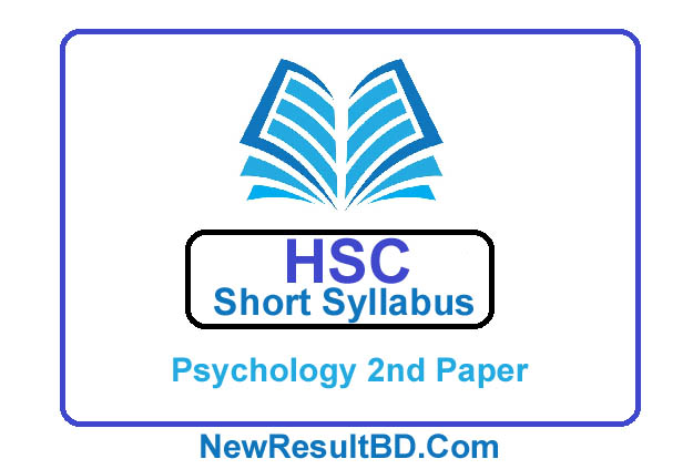 HSC Psychology 2nd Paper New Short Syllabus 2021 (এইচএসসি মনোবিজ্ঞান ২য় পত্র সিলেবাস)
