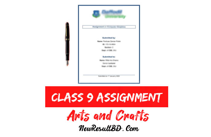 Class 9 Arts and Crafts Assignment Answer
