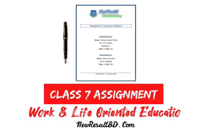 Class 7 Work & Life Oriented Educatio Assignment