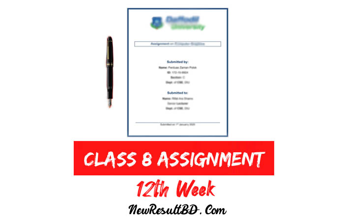 Class 8 12th Week Assignment