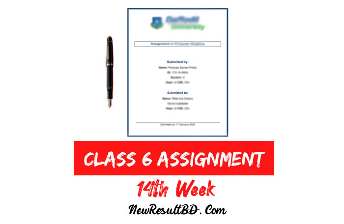 Class 6 14th Week Assignment
