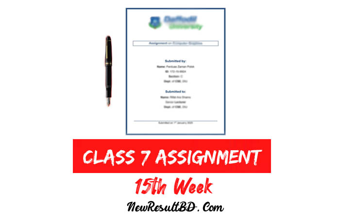 Class 7 15th Week Assignment