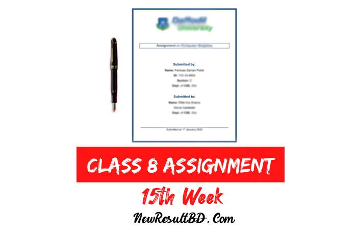 Class 8 15th Week Assignment