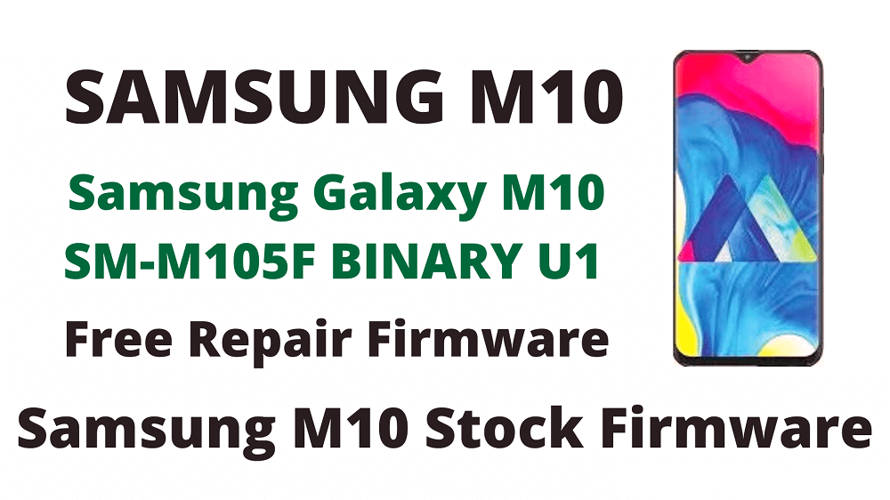 Samsung Galaxy M10 SM-M105F Stock Firmware Rom Flash file Download