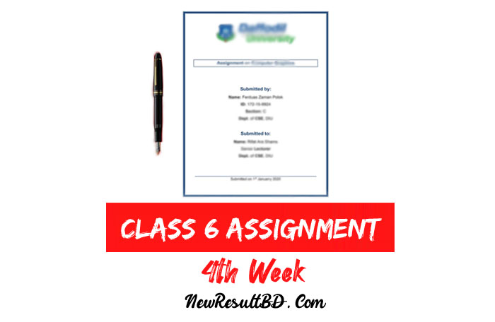 Class 6 4th Week Assignment 2022 Answer