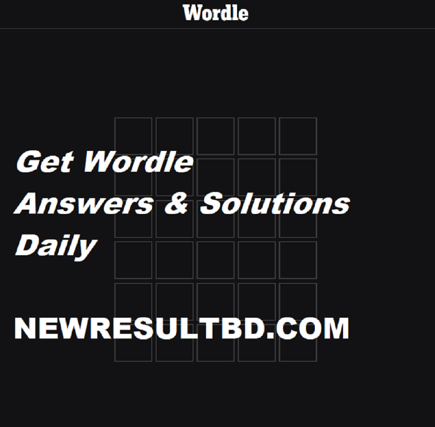 Today’s Wordle Answer, Get Wordle Answers & Solutions Daily