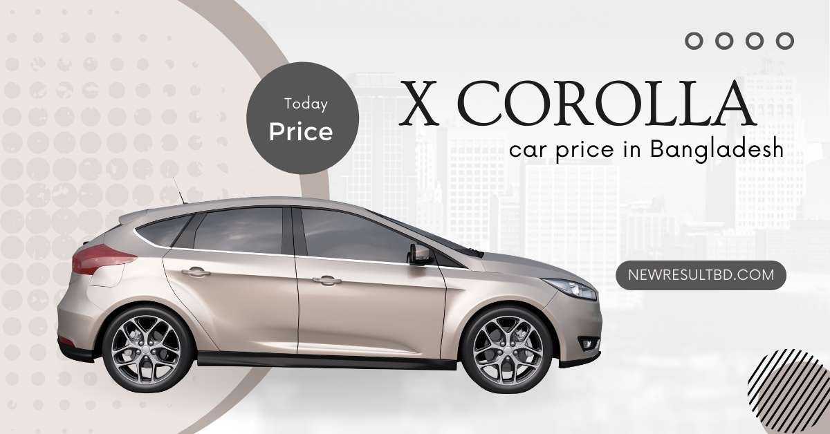 x corolla price in bangladesh