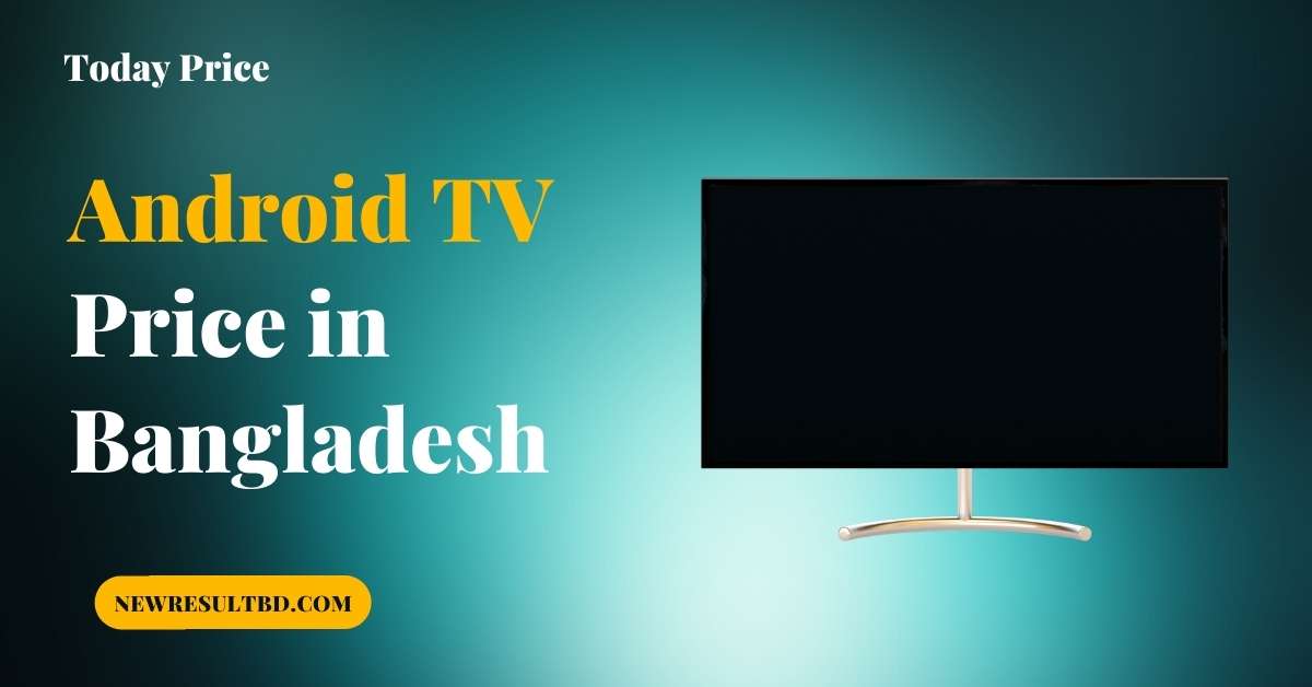 android tv price in bangladesh
