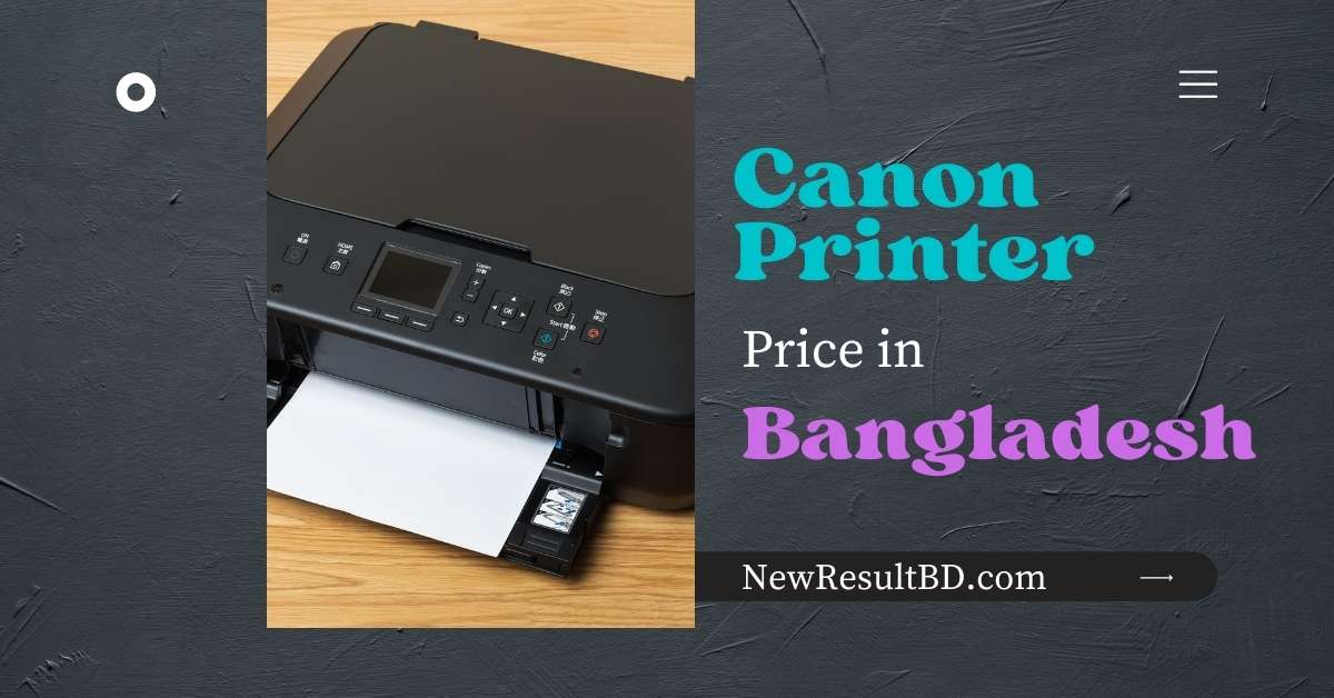 Canon Printer Price In Bangladesh Today In ক য নন প র ন ট র র দ ম