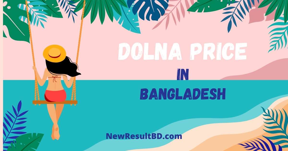 dolna price in bangladesh