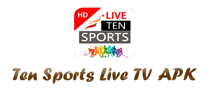 Ten Sports Live TV APK Download (Latest Version) v1.7.0 for Android ...