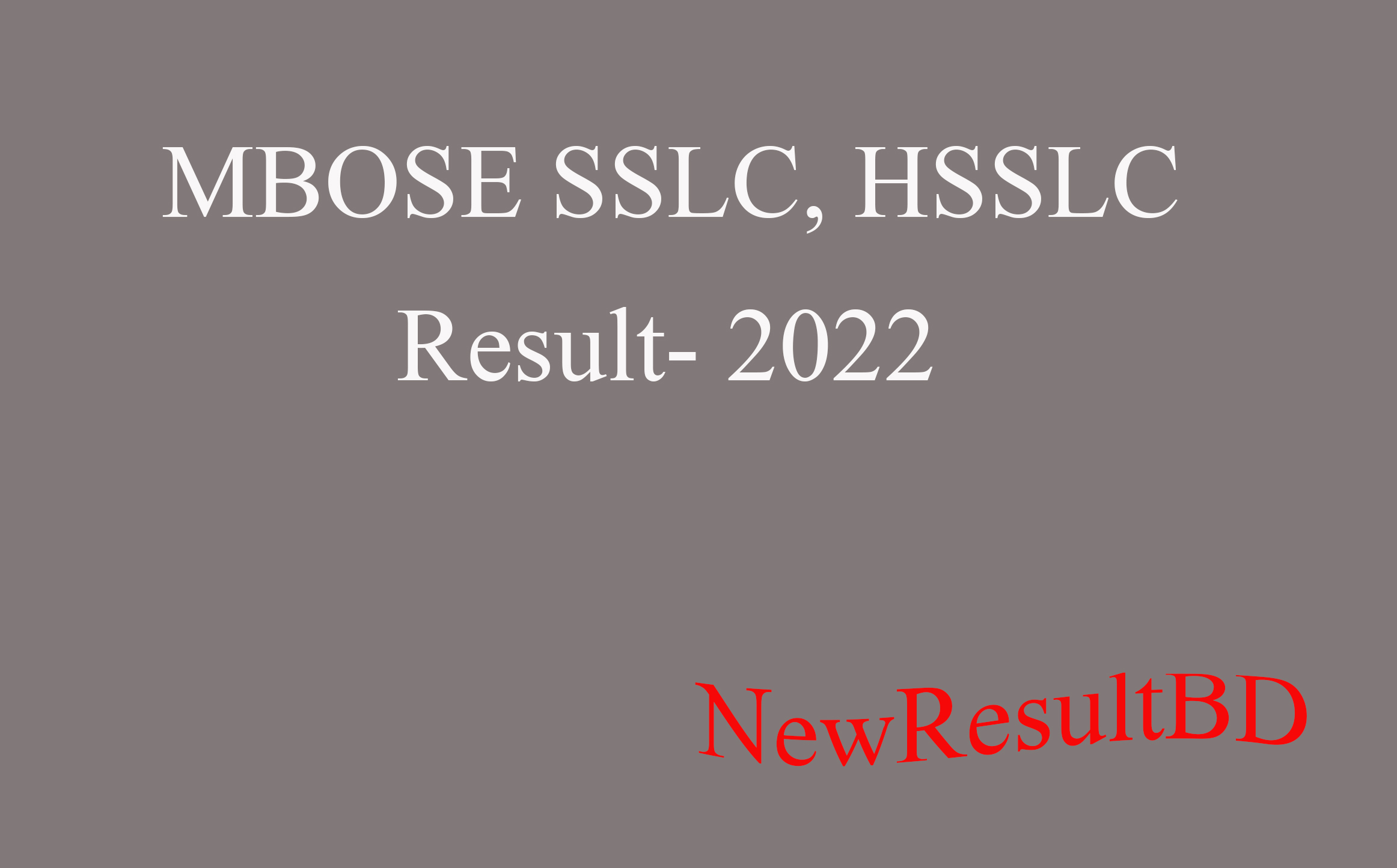 MBOSE SSLC, HSSLC Result-2022