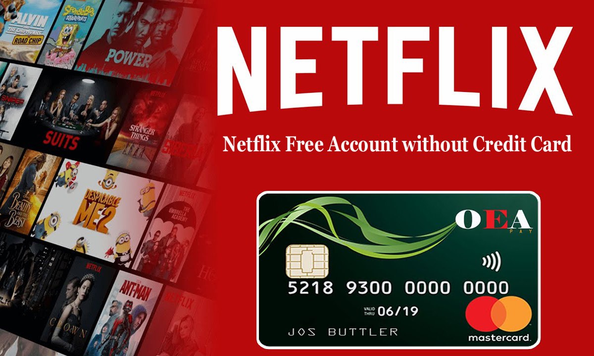 How to Create Netflix Free Account without Credit Card [Easy Process]