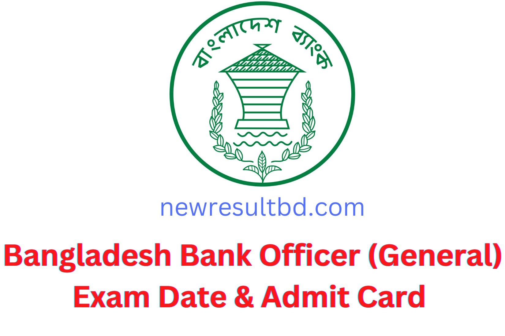 bangladesh-bank-officer-exam-date-admit-card-2022-officer-general-post