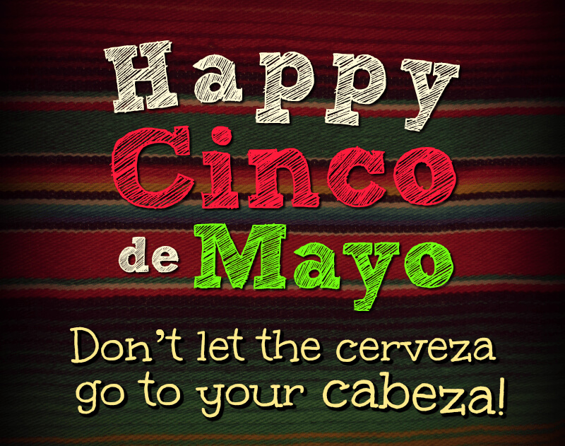 Happy Cinco De Mayo 2022 Wishes, Messages, Quotes